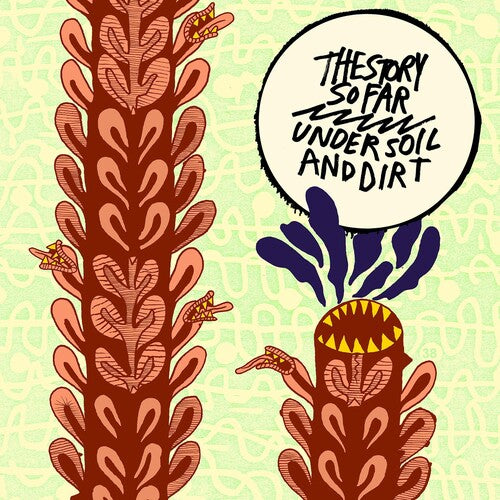 The Story So Far: Under Soil and Dirt - ( VINYL LP )