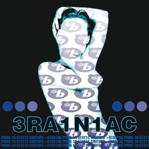 Brainiac: Hissing Prigs in Static Couture - ( VINYL LP )