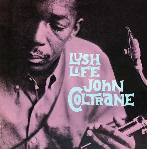 John Coltrane: Lush Life - ( VINYL LP )