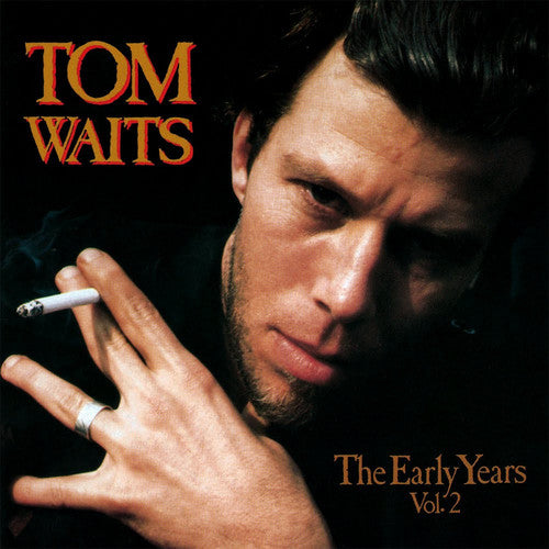 Tom Waits: The Early Years, Vol. 2 - ( VINYL LP )