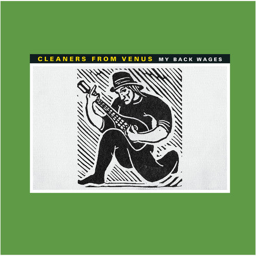 Cleaners from Venus: My Back Wages - ( VINYL LP )