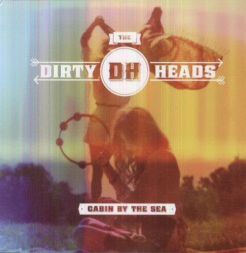 Dirty Heads: Cabin By the Sea - ( VINYL LP )