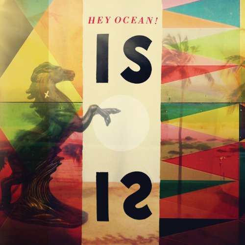 Hey Ocean!: Is - ( VINYL LP )