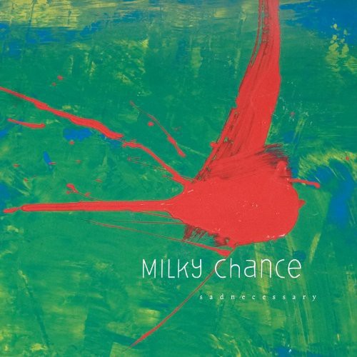 Milky Chance: Sadnecessary - ( VINYL LP )