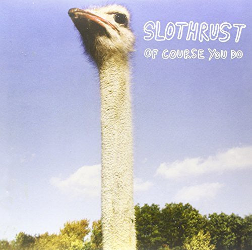 Slothrust: Of Course You Do - ( VINYL LP )