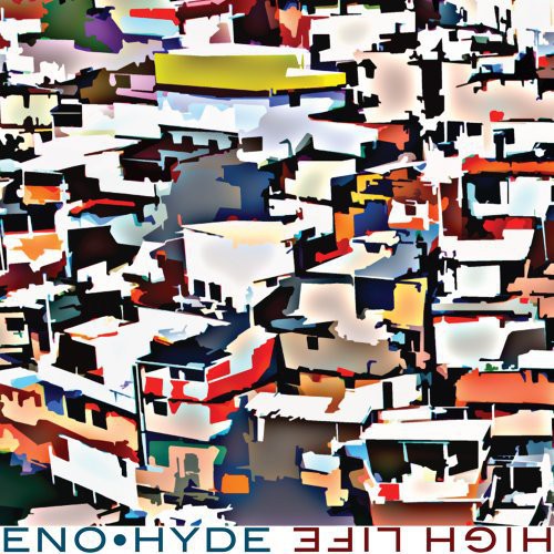 Eno & Hyde: High Life - ( VINYL LP )