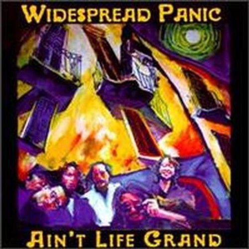 Widespread Panic: Ain't Life Grand