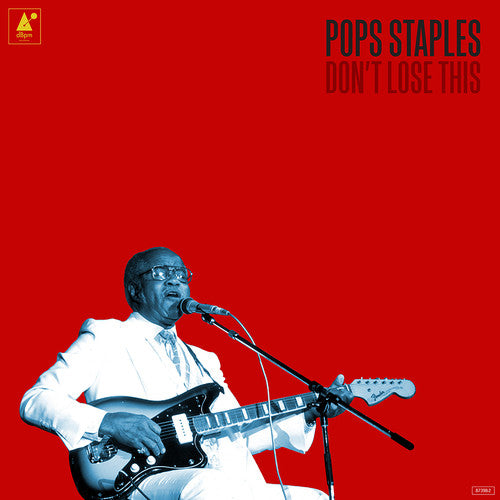 Pops Staples: Don't Lose This - ( VINYL LP )