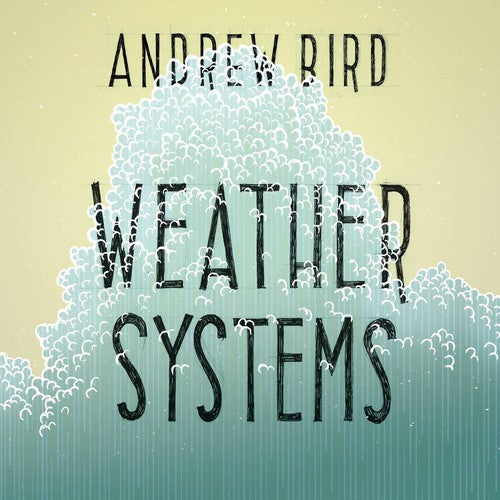 Andrew Bird: Weather Systems - ( VINYL LP )