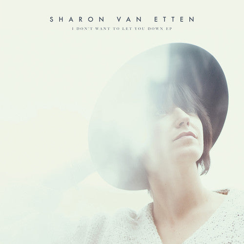 Sharon Van Etten: I Don't Want to Let You Down - ( VINYL LP )