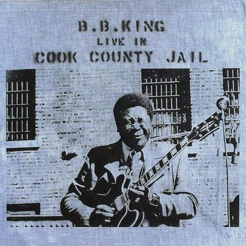 B.B. King: Live In Cook County Jail - ( VINYL LP )