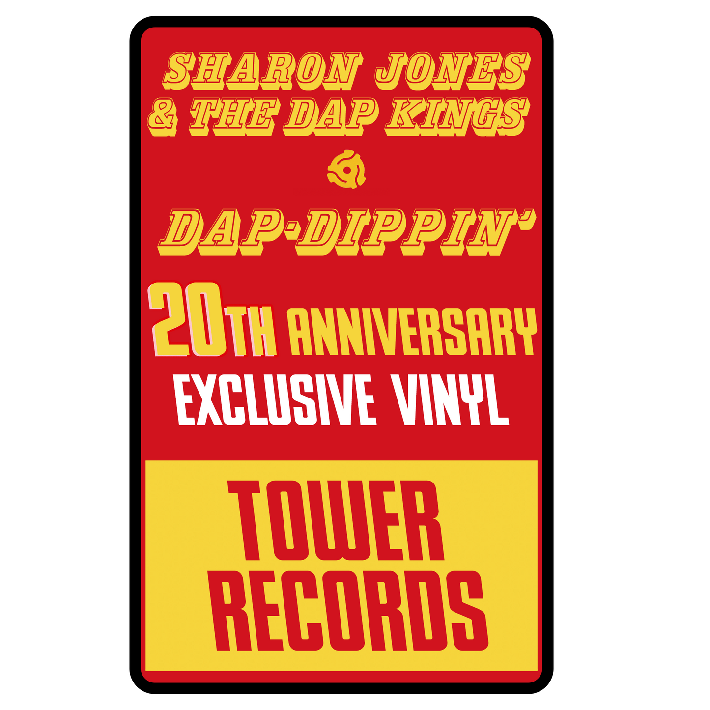 Sharon Jones & the Dap-Kings: Dap Dippin' (Limited Edition 20th Anniversary Tower Records Transparent Vinyl LP Exclusive)