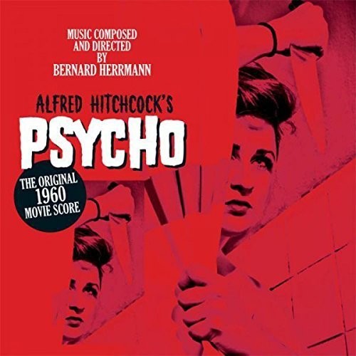 Alfred Hitchcock's Psycho Original 1960 Score: Psycho (Original Movie Score) - ( VINYL LP )
