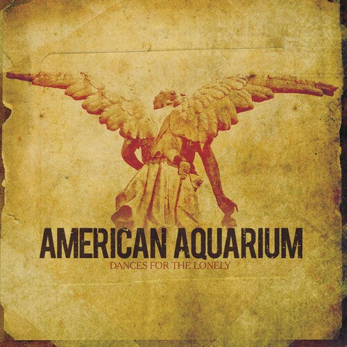 American Aquarium: Dances for the Lonely - ( VINYL LP )