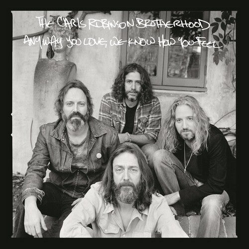 Chris Robinson Brotherhood: Anyway You Love, We Know How You Feel - ( VINYL LP )