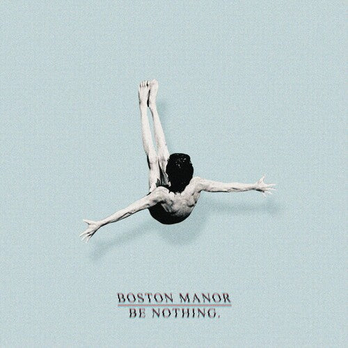 Boston Manor: Be Nothing. - ( VINYL LP )
