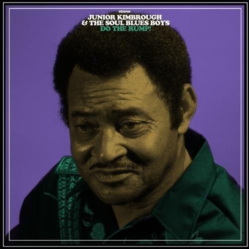 Junior Kimbrough & Soul Blues Boys: Do the Rump - ( VINYL LP )