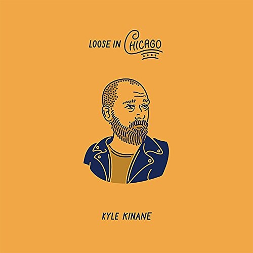 Kyle Kinane: Loose In Chicago - ( VINYL LP )