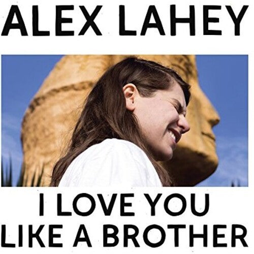 Alex Lahey: I Love You Like A Brother - ( VINYL LP )