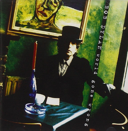 Bob Dylan: World Gone Wrong - ( VINYL LP )