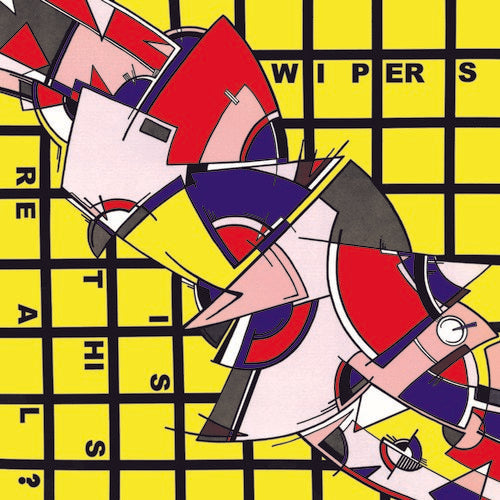 Wipers: Is This Real? - ( VINYL LP )