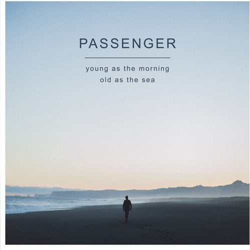 Passenger: Young as the Morning Old as the Sea - ( VINYL LP )