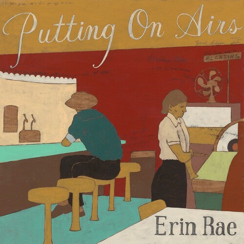 Erin Rae: Putting On Airs - ( VINYL LP )