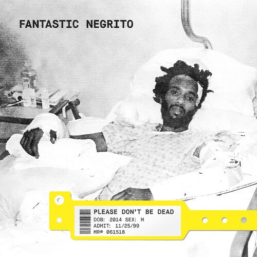 Fantastic Negrito: Please Don't Be Dead - ( VINYL LP )