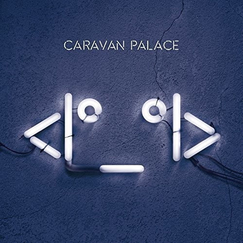 Caravan Palace: Robot Face - ( VINYL LP )