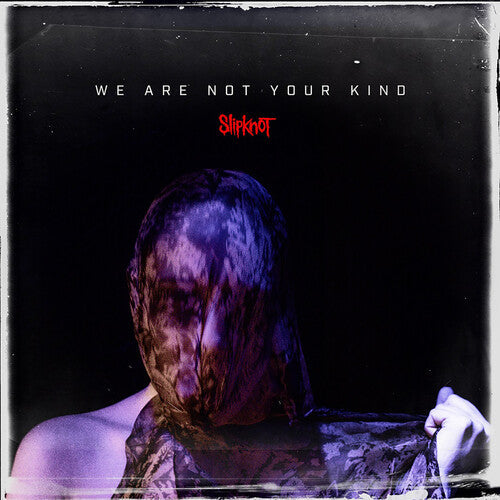 Slipknot: We Are Not Your Kind - ( VINYL LP )