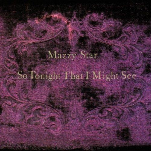 Mazzy Star: So Tonight That I Might See - ( VINYL LP )