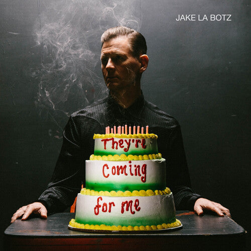 Jake La Botz: They're Coming For Me - ( VINYL LP )