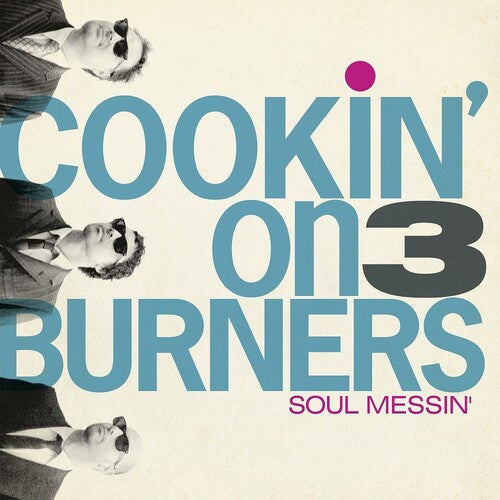Cookin' on 3 Burners: Soul Messin': 10 Year Anniversary Edition (Clear V - ( VINYL LP )