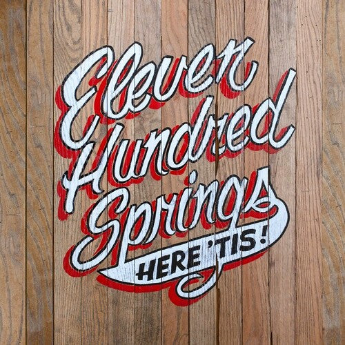 Eleven Hundred Springs: Here 'Tis - ( VINYL LP )