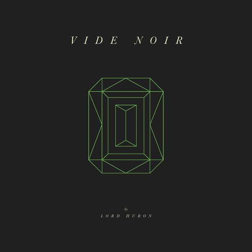 Lord Huron: Vide Noir - ( VINYL LP )
