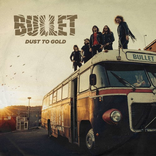 Bullet: Dust To Gold - ( VINYL LP )