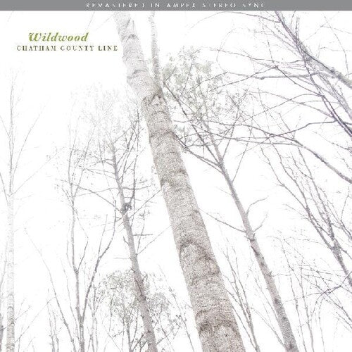 Chatham County Line: Wildwood (remastered) - ( VINYL LP )