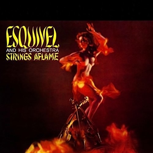 Esquivel & His Orchestra: Strings Aflame - ( VINYL LP )