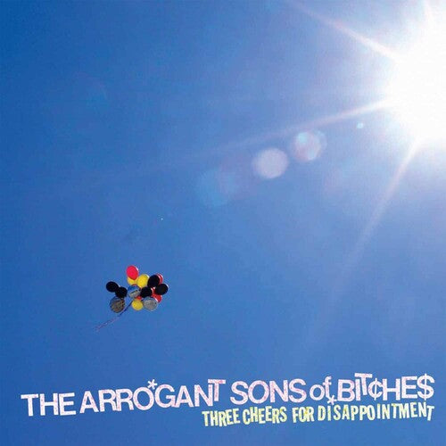 Arrogant Sons of Bitches: Three Cheers For Disappointment - ( VINYL LP )