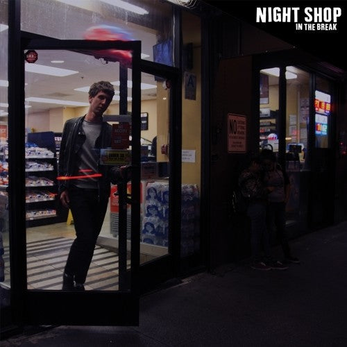 Night Shop: In The Break - ( VINYL LP )