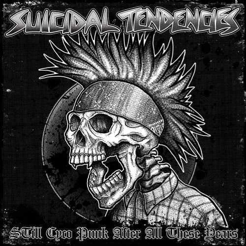Suicidal Tendencies: Still Cyco Punk After All These Years - ( VINYL LP )