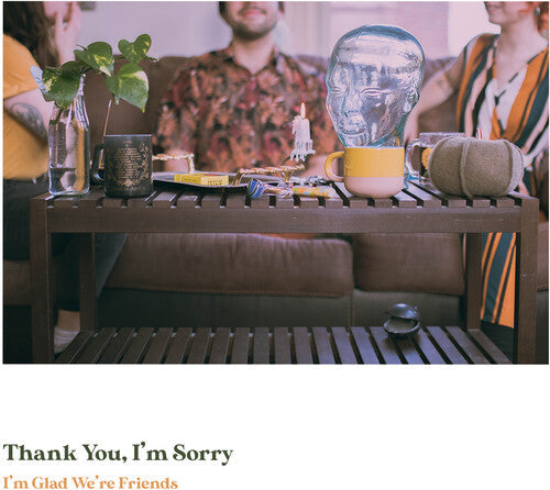 Thank You I'm Sorry: I'm Glad We're Friends (Olive In Gold Vinyl) - ( VINYL LP )