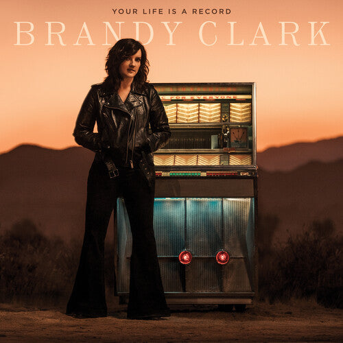 Brandy Clark: Your Life Is A Record - ( VINYL LP )