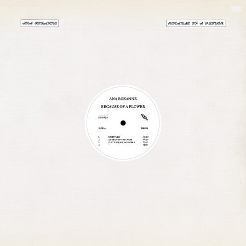 Ana Roxanne: Because Of A Flower - ( VINYL LP )