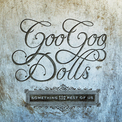 Goo Goo Dolls: Something For The Rest Of Us - ( VINYL LP )