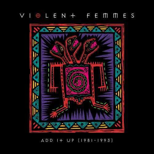 Violent Femmes: Add It Up (1981-1993) - ( VINYL LP )