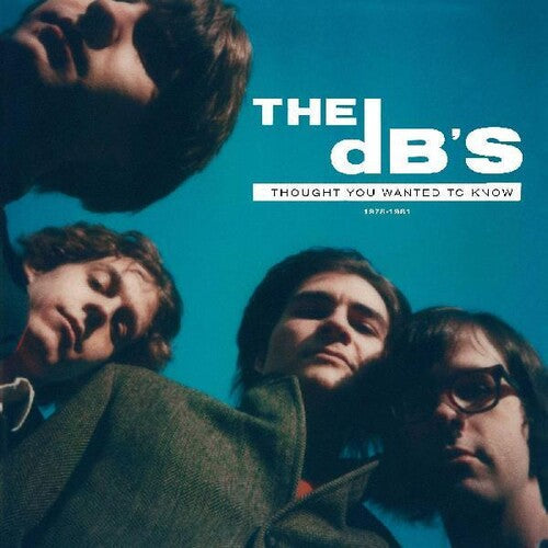 The dB's: I Thought You Wanted To Know: 1978-1981 - ( VINYL LP )