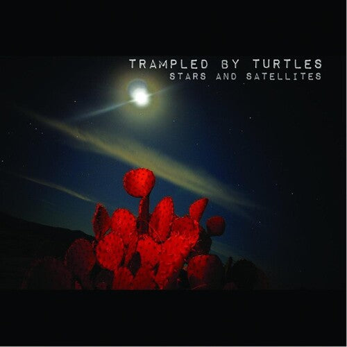 Trampled by Turtles: Stars And Satellites - ( VINYL LP )