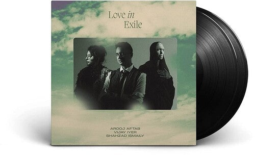 Arooj Aftab, Vijay Iyer and Shahzad Ismaily: Love In Exile - ( VINYL LP )