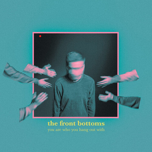 The Front Bottoms: You Are Who You Hang Out With - ( VINYL LP )